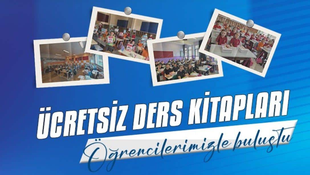 ÜCRETSİZ DERS KİTAPLARI ÖĞRENCİLERİMİZLE BULUŞTU