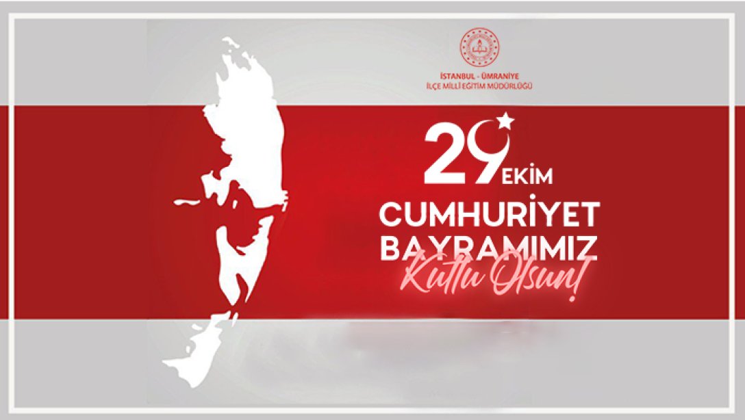 29 EKİM CUMHURİYET BAYRAMI KUTLU OLSUN 