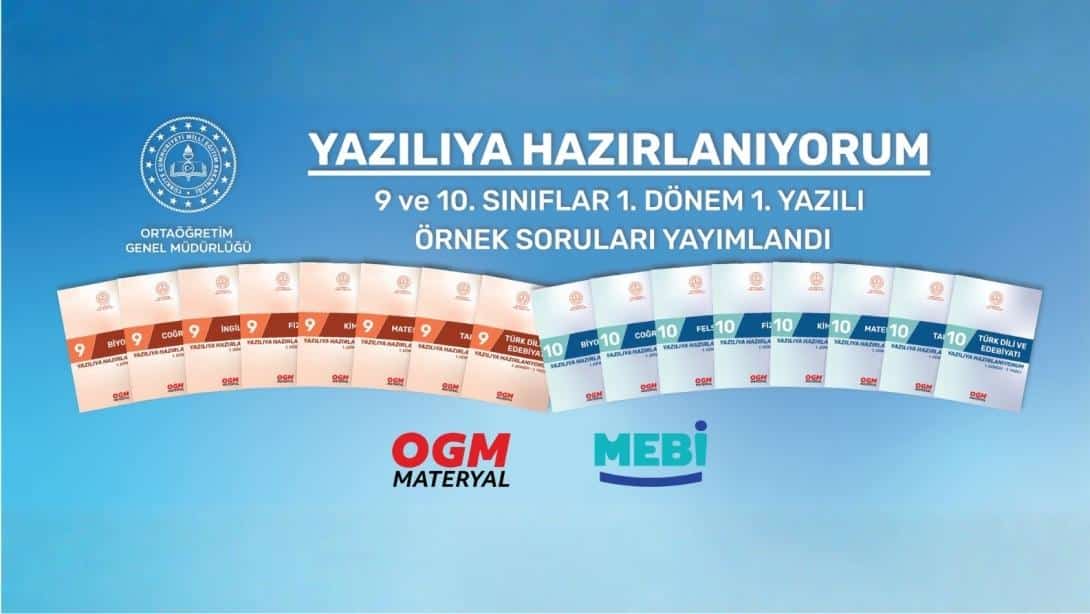 Yazılıya Hazırlanıyorum: 9 ve 10. Sınıf 1. Dönem 1. Yazılı Örnek Soruları MEBİ ve OGM Materyal'de Yayımlandı